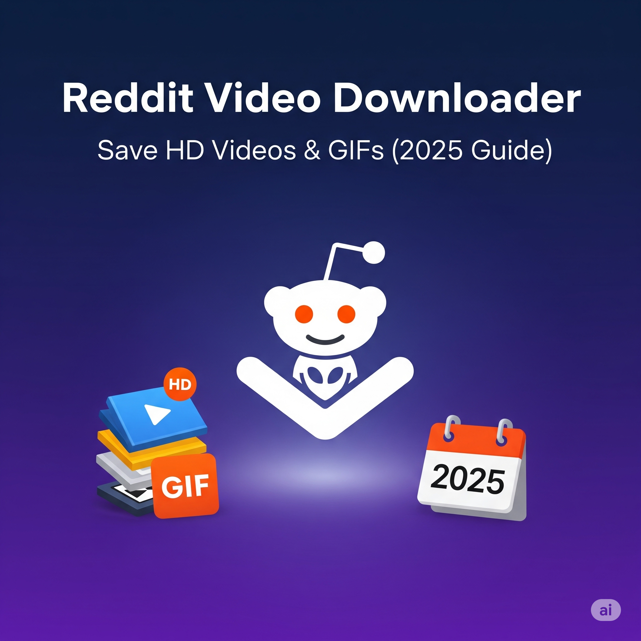 Reddit Video Downloader: Save HD Videos & GIFs (2025 Guide)